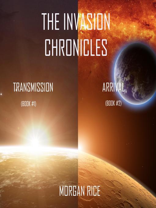 Title details for The Invasion Chronicles (Books 1 and 2) by Morgan Rice - Available
